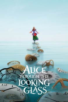 poster Alice Through the Looking Glass  (2016)