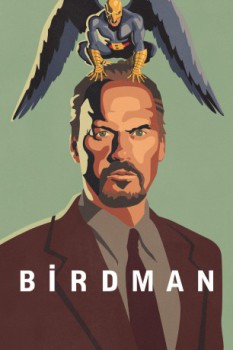 poster Birdman or (The Unexpected Virtue of Ignorance)  (2014)