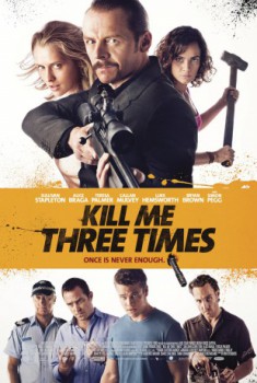 poster Kill Me Three Times  (2014)