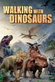 poster Walking with Dinosaurs 3D