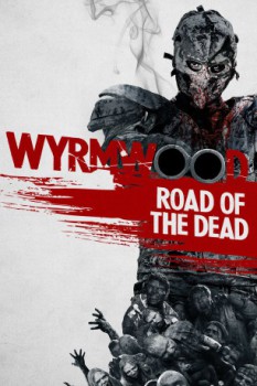 poster Wyrmwood: Road of the Dead