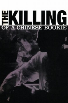 poster The Killing of a Chinese Bookie  (1976)