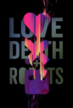 poster Love, Death & Robots - Seizoen 01-03